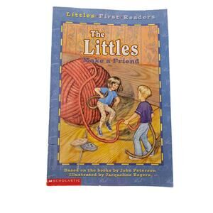 The Littles Make a Friend John Peterson Scholastic First Readers Early Chapter